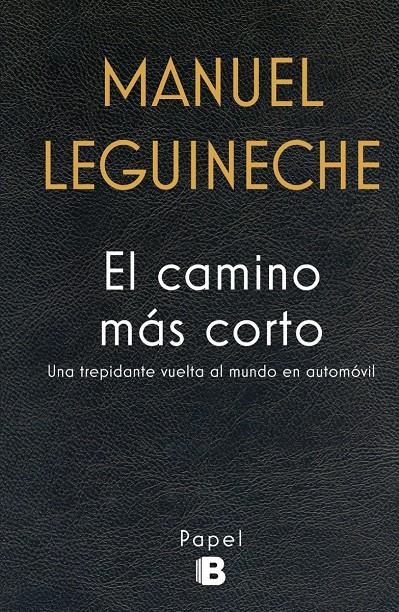 EL CAMINO MÁS CORTO | 9788466659284 | LEGUINECHE, MANUEL | Galatea Llibres | Llibreria online de Reus, Tarragona | Comprar llibres en català i castellà online