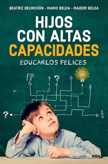 HIJOS CON ALTAS CAPACIDADES | 9788491873921 | BELINCHÓN, BEATRIZ/BELDA, MARIO/BELDA, MAIDER | Galatea Llibres | Llibreria online de Reus, Tarragona | Comprar llibres en català i castellà online