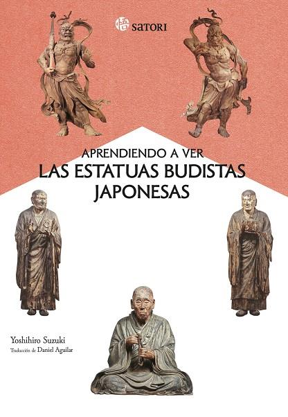 APRENDIENDO A VER LAS ESTATUAS BUDISTAS JAPONESAS | 9788419035844 | SUZUKI, YOSHIHIRO | Galatea Llibres | Llibreria online de Reus, Tarragona | Comprar llibres en català i castellà online