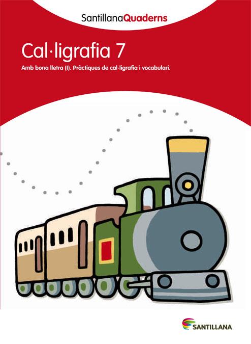 CAL·LIGRAFIA 7 (SANTILLANA QUADERNS) | 9788468013657 | VARIOS AUTORES | Galatea Llibres | Llibreria online de Reus, Tarragona | Comprar llibres en català i castellà online