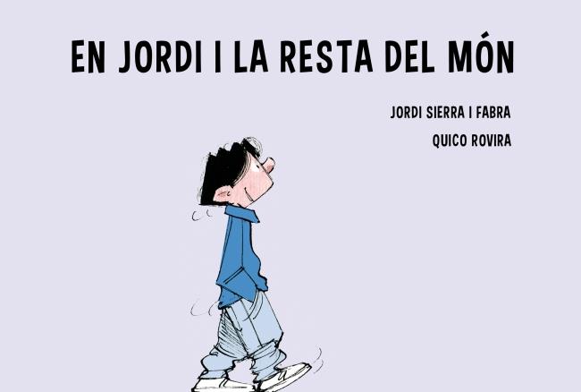 JORDI I... LA RESTA DEL MÓN | 9788415697961 | SIERRA, JORDI/FRANCESC ROVIRA | Galatea Llibres | Llibreria online de Reus, Tarragona | Comprar llibres en català i castellà online