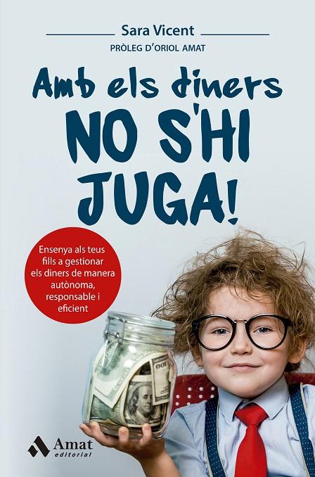 AMB ELS DINERS NO S’HI JUGA! | 9788419341983 | VICENT SANTAMARIA, SARA | Galatea Llibres | Llibreria online de Reus, Tarragona | Comprar llibres en català i castellà online