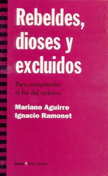 REBELDES,DIOSES Y EXCLUIDOS | 9788474263619 | AGUIRRE, MARIANO | Galatea Llibres | Llibreria online de Reus, Tarragona | Comprar llibres en català i castellà online