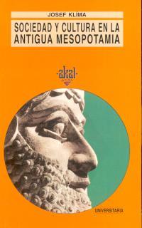 SOCIEDAD Y CULTURA EN LA ANTIGUA MESOPOTAMIA | 9788473395175 | KLIMA, JOSEF | Galatea Llibres | Llibreria online de Reus, Tarragona | Comprar llibres en català i castellà online