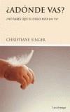 ADONDE VAS? | 9788489957596 | SINGER, CHRISTIANE | Galatea Llibres | Llibreria online de Reus, Tarragona | Comprar llibres en català i castellà online