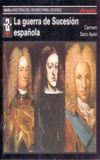 GUERRA DE SUCESION ESPAÑOLA,LA | 9788446004561 | SANZ AYAN | Galatea Llibres | Llibreria online de Reus, Tarragona | Comprar llibres en català i castellà online