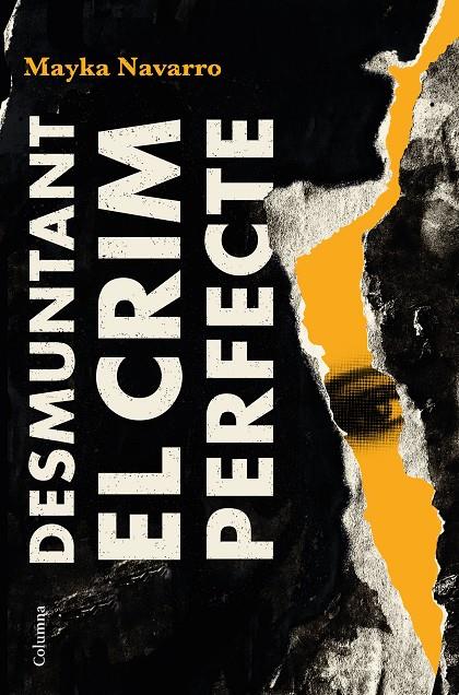 DESMUNTANT EL CRIM PERFECTE | 9788466426039 | NAVARRO MIRANDA, MAYKA | Galatea Llibres | Llibreria online de Reus, Tarragona | Comprar llibres en català i castellà online