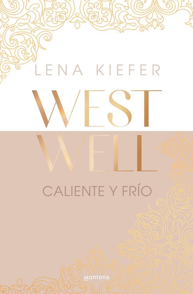 CALIENTE Y FRÍO (WESTWELL 3) | 9788419746924 | KIEFER, LENA | Galatea Llibres | Llibreria online de Reus, Tarragona | Comprar llibres en català i castellà online