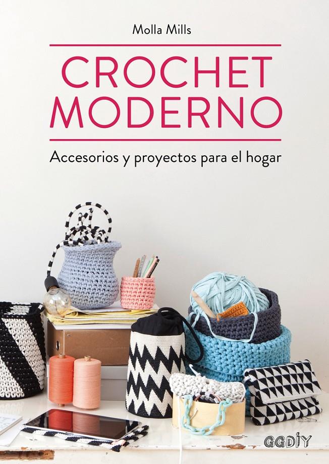 CROCHET MODERNO | 9788425228582 | MILLS, MOLLA | Galatea Llibres | Librería online de Reus, Tarragona | Comprar libros en catalán y castellano online