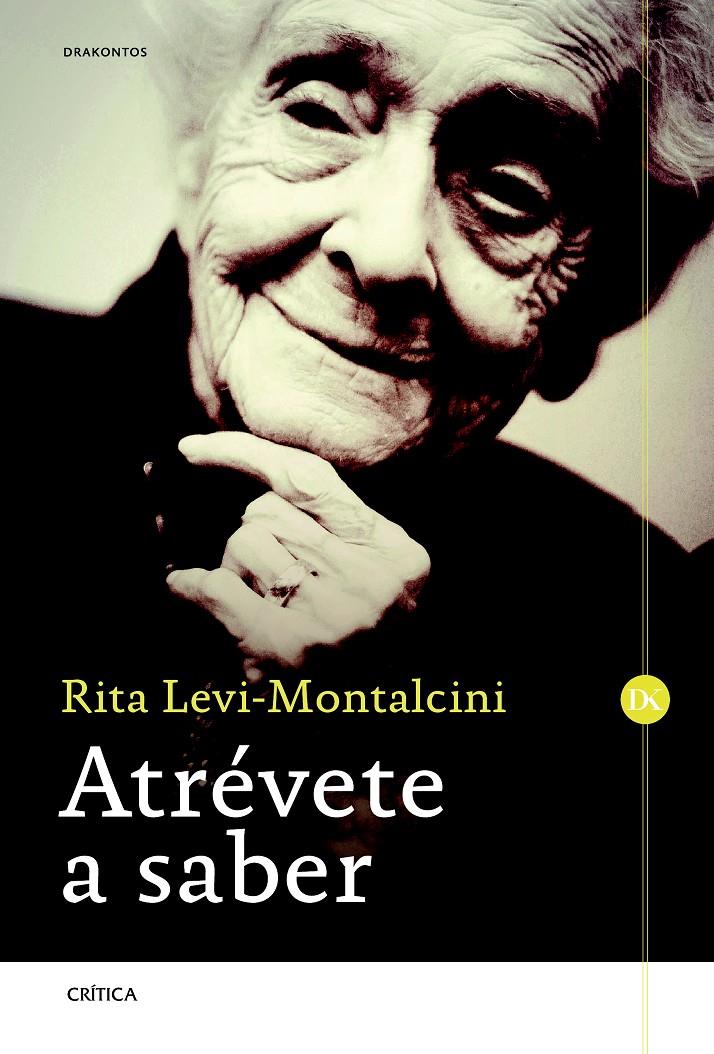 ATRÉVETE A SABER | 9788498927290 | LEVI-MONTALCINI, RITA | Galatea Llibres | Llibreria online de Reus, Tarragona | Comprar llibres en català i castellà online