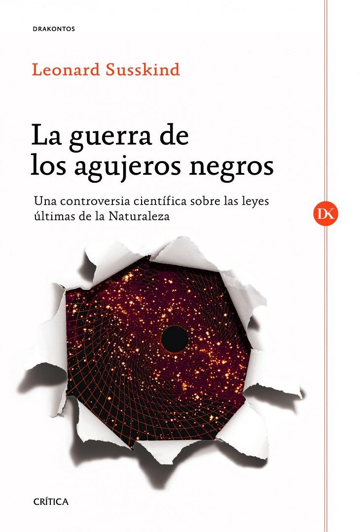 LA GUERRA DE LOS AGUJEROS NEGROS | 9788498925357 | SUSSKIND, LEONARD | Galatea Llibres | Llibreria online de Reus, Tarragona | Comprar llibres en català i castellà online