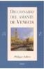 DICCIONARIO DEL AMANTE DE VENECIA | 9788449317927 | SOLLERS, PHILIPPE | Galatea Llibres | Llibreria online de Reus, Tarragona | Comprar llibres en català i castellà online