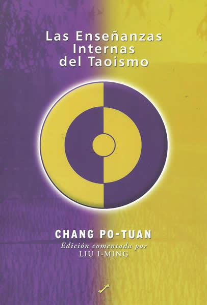 ENSEÑANZAS INTERNAS DEL TAOISMO, LAS | 9788495496423 | CHAG, PO-TUAN | Galatea Llibres | Llibreria online de Reus, Tarragona | Comprar llibres en català i castellà online