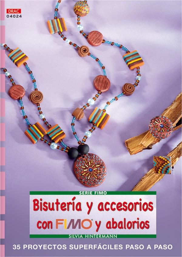 BISUTERIA Y ACCESORIOS CON FIMO Y ABALORIOS | 9788496777361 | HINTERMAN, SILVIA | Galatea Llibres | Llibreria online de Reus, Tarragona | Comprar llibres en català i castellà online