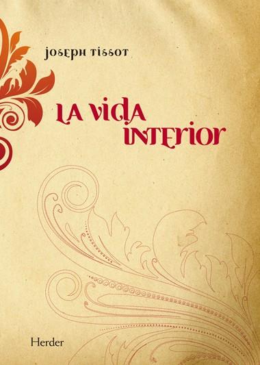 VIDA INTERIOR, LA | 9788425427367 | TISSOT, JOSEPH | Galatea Llibres | Librería online de Reus, Tarragona | Comprar libros en catalán y castellano online