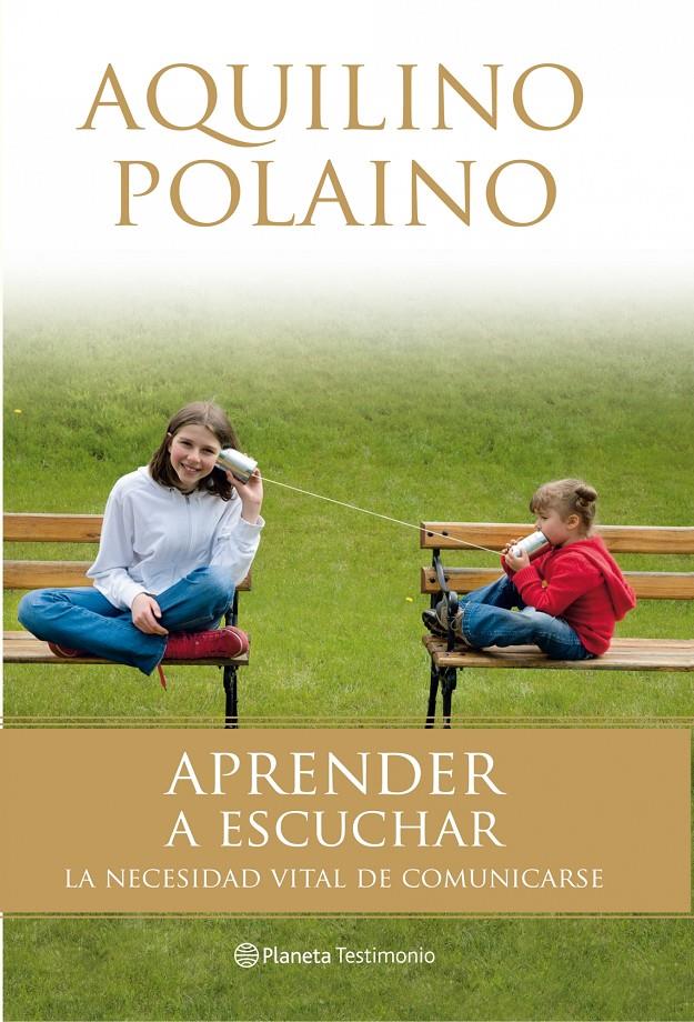 APRENDE A ESCUCHAR | 9788408082040 | POLAINO, AQUILINO | Galatea Llibres | Llibreria online de Reus, Tarragona | Comprar llibres en català i castellà online