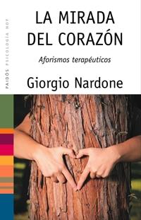 MIRADA DEL CORAZON, LA | 9788449321238 | NARDONE, GIORGIO | Galatea Llibres | Llibreria online de Reus, Tarragona | Comprar llibres en català i castellà online