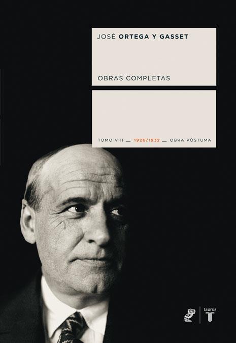 ORTEGA Y GASSET OBRAS COMPLETAS TOMO VIII | 9788430606665 | ORTEGA Y GASSET, JOSE | Galatea Llibres | Llibreria online de Reus, Tarragona | Comprar llibres en català i castellà online