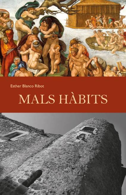 MALS HÀBITS | 9788494079412 | BLANCO I RIBOT, ESTHER | Galatea Llibres | Librería online de Reus, Tarragona | Comprar libros en catalán y castellano online