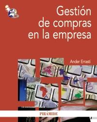 GESTIÓN DE COMPRAS EN LA EMPRESA | 9788436827248 | ERRASTI, ANDER | Galatea Llibres | Llibreria online de Reus, Tarragona | Comprar llibres en català i castellà online