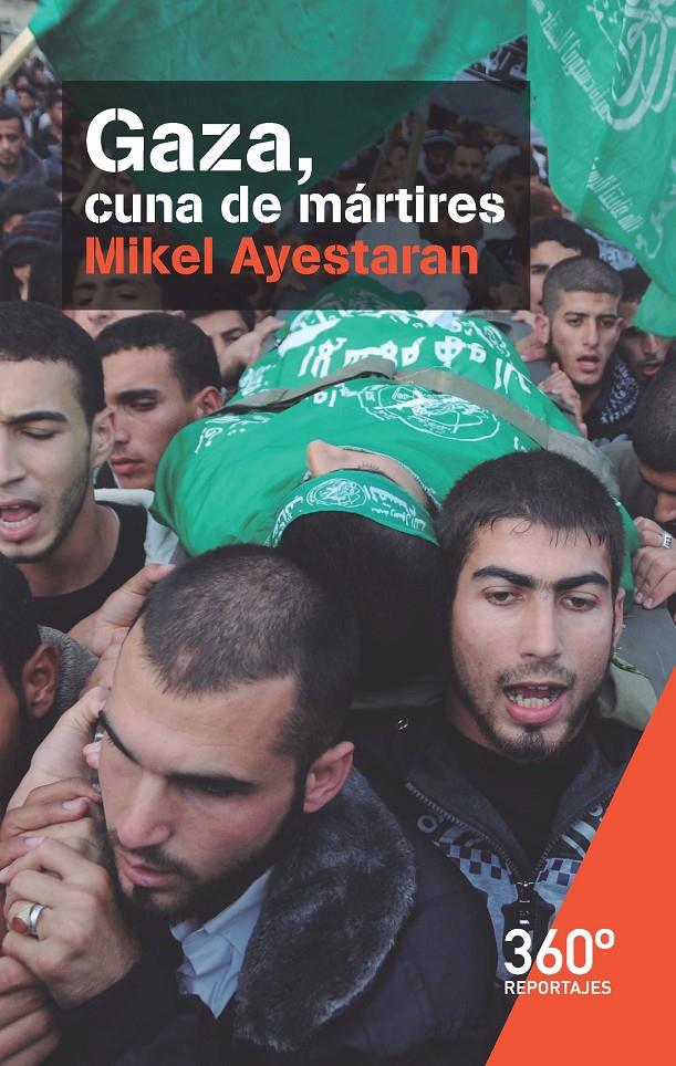 GAZA, CUNA DE MARTIRES | 9788491160663 | AYESTARAN, MIKEL | Galatea Llibres | Llibreria online de Reus, Tarragona | Comprar llibres en català i castellà online