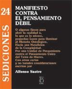 MANIFIESTO CONTRA EL PENSAMIENTO DEBIL | 9788495786593 | SASTRE, ALFONSO | Galatea Llibres | Llibreria online de Reus, Tarragona | Comprar llibres en català i castellà online