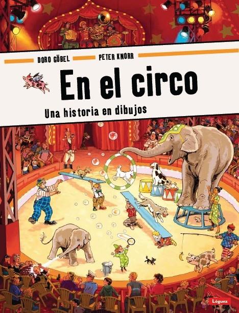 EN EL CIRCO | 9788496646773 | GOBEL, DORO/KNORR, PETER | Galatea Llibres | Librería online de Reus, Tarragona | Comprar libros en catalán y castellano online