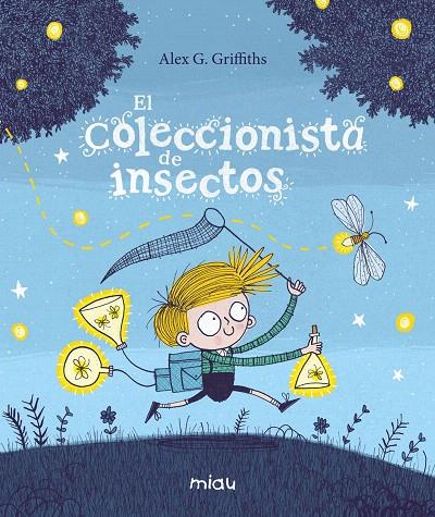 EL COLECCIONISTA DE INSECTOS | 9788417272708 | G. GRIFFITHS, ALEX | Galatea Llibres | Llibreria online de Reus, Tarragona | Comprar llibres en català i castellà online