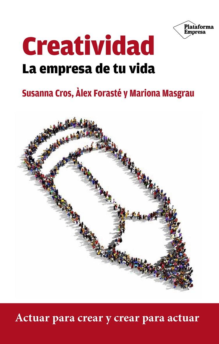 CREATIVIDAD | 9788416429332 | CROS BAHÍ, SUSANNA/FORASTÉ ARISSA, ÀLEX/MASGRAU JUANOLA, MARIONA | Galatea Llibres | Llibreria online de Reus, Tarragona | Comprar llibres en català i castellà online