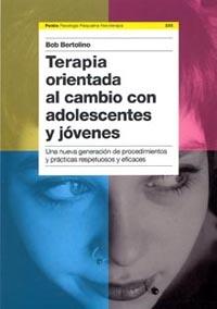 TERAPIA ORIENTADA AL CAMBIO CON ADOLESCENTES Y JOVENES | 9788449318580 | BERTOLINO, BOB | Galatea Llibres | Llibreria online de Reus, Tarragona | Comprar llibres en català i castellà online