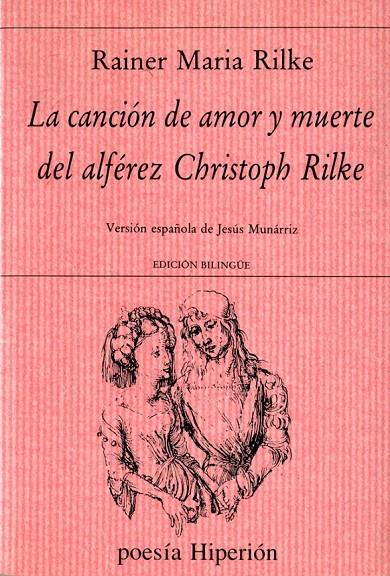 CANCION DE AMOR Y DE M UERTE DEL ALFEREZ CHRISTOPH | 9788475172347 | RILKE, RAINER MARIA | Galatea Llibres | Llibreria online de Reus, Tarragona | Comprar llibres en català i castellà online