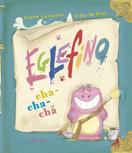 EGLEFINO CHA-CHA-CHA | 9788491454854 | CARUSINO, LAURA | Galatea Llibres | Librería online de Reus, Tarragona | Comprar libros en catalán y castellano online