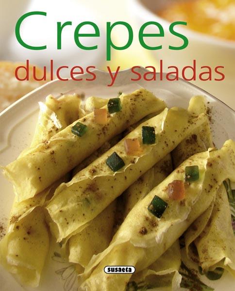 CREPES DULCES Y SALADAS | 9788467716993 | UCHA-UCHA, CARLES ALBERT | Galatea Llibres | Librería online de Reus, Tarragona | Comprar libros en catalán y castellano online