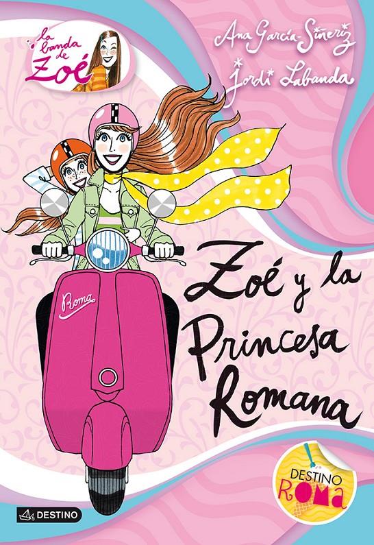 ZOÉ Y LA PRINCESA ROMANA (LA BANDA DE ZOÉ, 5) | 9788408038276 | GARCIA-SIÑERIZ, ANA; LABANDA, JORDI | Galatea Llibres | Llibreria online de Reus, Tarragona | Comprar llibres en català i castellà online