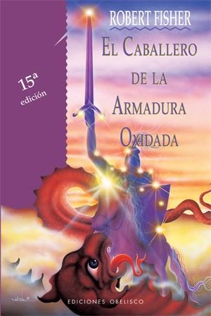 EL CABALLERO DE LA ARMADURA OXIDADA | 9788477206019 | FISHER, ROBERT | Galatea Llibres | Llibreria online de Reus, Tarragona | Comprar llibres en català i castellà online