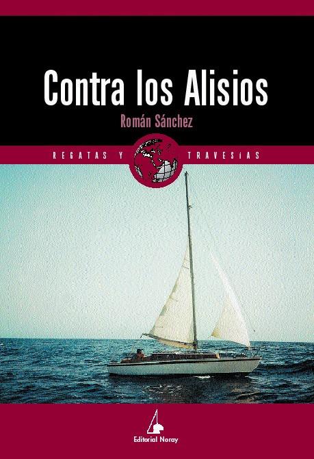 CONTRA LOS ALISIOS | 9788474861235 | SANCHEZ, ROMAN | Galatea Llibres | Llibreria online de Reus, Tarragona | Comprar llibres en català i castellà online