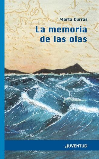 MEMORIA DE LAS OLAS, LA | 9788426145604 | CURRÁS MARTÍNEZ, MARTA | Galatea Llibres | Llibreria online de Reus, Tarragona | Comprar llibres en català i castellà online