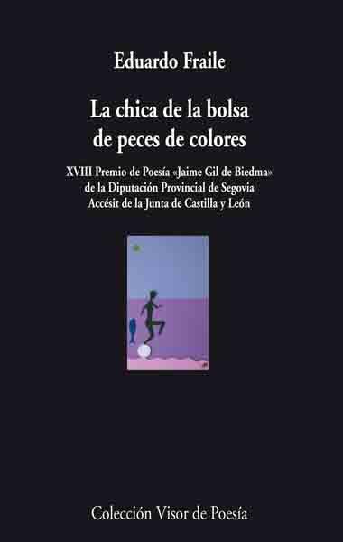 CHICA DE LA BOLSA DE PECES DE COLORES, LA | 9788498957068 | FRAILE, EDUARDO | Galatea Llibres | Llibreria online de Reus, Tarragona | Comprar llibres en català i castellà online