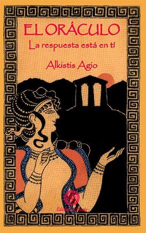 ORACULO : LA RESPUESTA ESTA EN TI | 9788495094247 | AGIO, ALKISTIS | Galatea Llibres | Llibreria online de Reus, Tarragona | Comprar llibres en català i castellà online