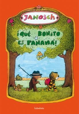 QUE BONITO ES PANAMA ! | 9788492608096 | JANOSCH | Galatea Llibres | Llibreria online de Reus, Tarragona | Comprar llibres en català i castellà online