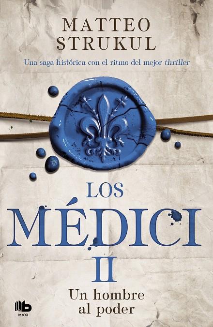 LOS MÉDICI. UN HOMBRE AL PODER (LOS MÉDICI 2) | 9788490708729 | STRUKUL, MATTEO | Galatea Llibres | Llibreria online de Reus, Tarragona | Comprar llibres en català i castellà online