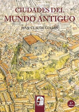 CIUDADES DEL MUNDO ANTIGUO | 9788494392214 | GOLVIN, JEAN-CLAUDE | Galatea Llibres | Llibreria online de Reus, Tarragona | Comprar llibres en català i castellà online