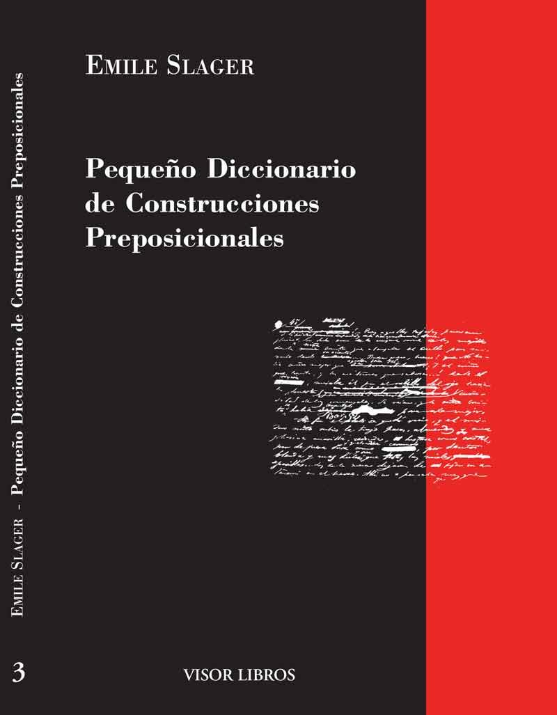 PEQUEÑO DICCIONARIO DE CONSTRUCCIONES PREPOSICIONALES | 9788475224800 | SLAGER, EMILE | Galatea Llibres | Librería online de Reus, Tarragona | Comprar libros en catalán y castellano online