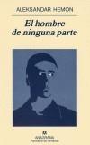 HOMBRE DE NINGUNA PARTE, EL | 9788433970268 | HEMON, ALEKSANDAR | Galatea Llibres | Llibreria online de Reus, Tarragona | Comprar llibres en català i castellà online