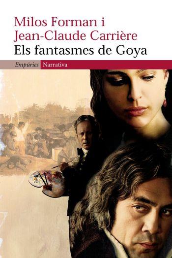 FANTASMES DE GOYA, ELS | 9788497872164 | CARRIERE, JEAN-CLAUDE | Galatea Llibres | Librería online de Reus, Tarragona | Comprar libros en catalán y castellano online