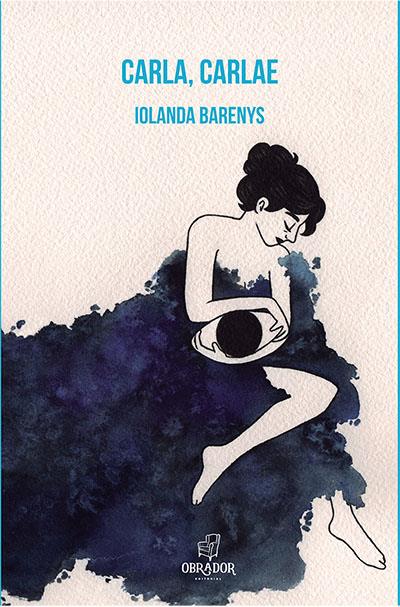 CARLA, CARLAE | 9788494933455 | BARENYS, IOLANDA | Galatea Llibres | Llibreria online de Reus, Tarragona | Comprar llibres en català i castellà online