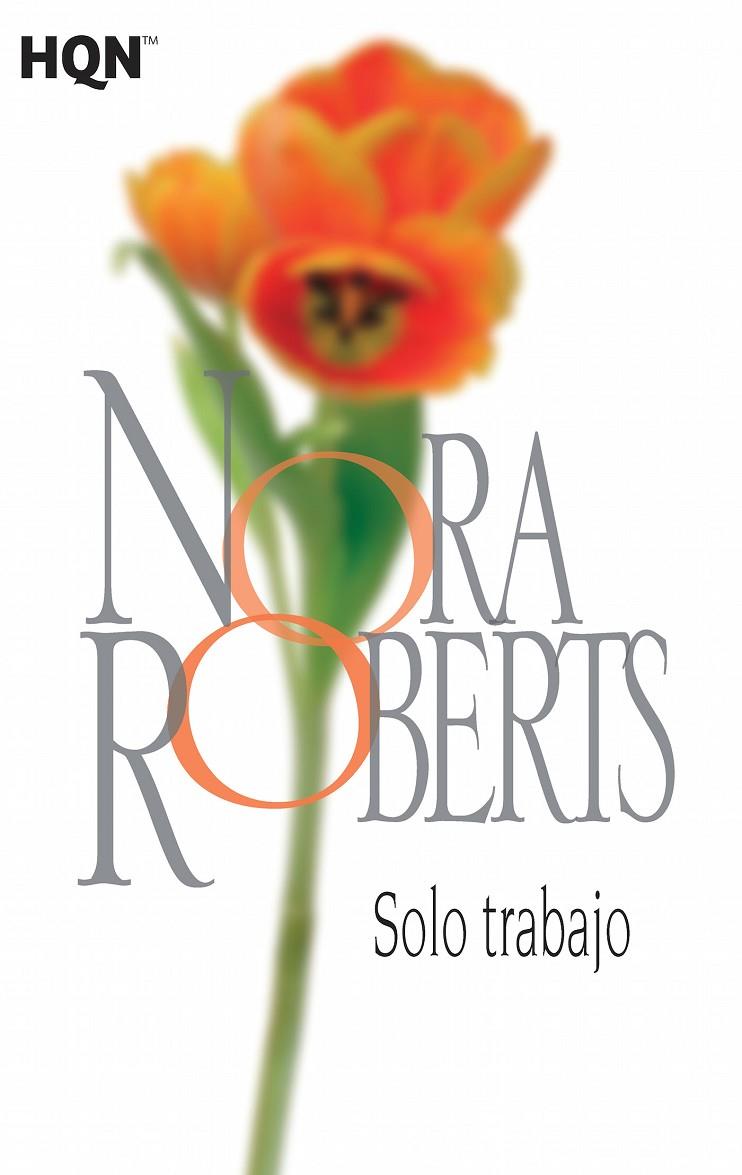 SOLO TRABAJO | 9788468782089 | ROBERTS, NORA | Galatea Llibres | Llibreria online de Reus, Tarragona | Comprar llibres en català i castellà online