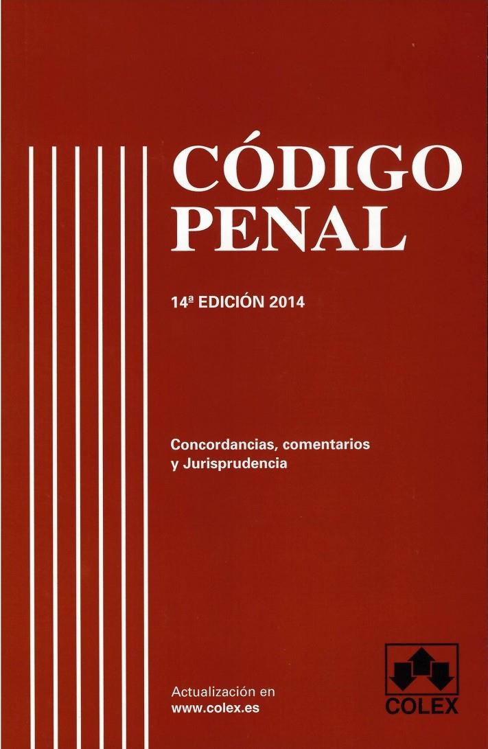 CODIGO PENAL 14ª ED | 9788483423981 | LUZON CUESTA, JOSE MARIA/COLMENERO MENÉNDEZ DE LUARCA, MIGUEL/MOYNA MENGUEZ, JOSE | Galatea Llibres | Llibreria online de Reus, Tarragona | Comprar llibres en català i castellà online