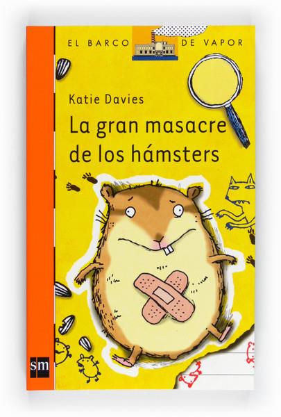 GRAN MASACRE DE LOS HAMSTER | 9788467547979 | DAVIES, KATIE | Galatea Llibres | Librería online de Reus, Tarragona | Comprar libros en catalán y castellano online