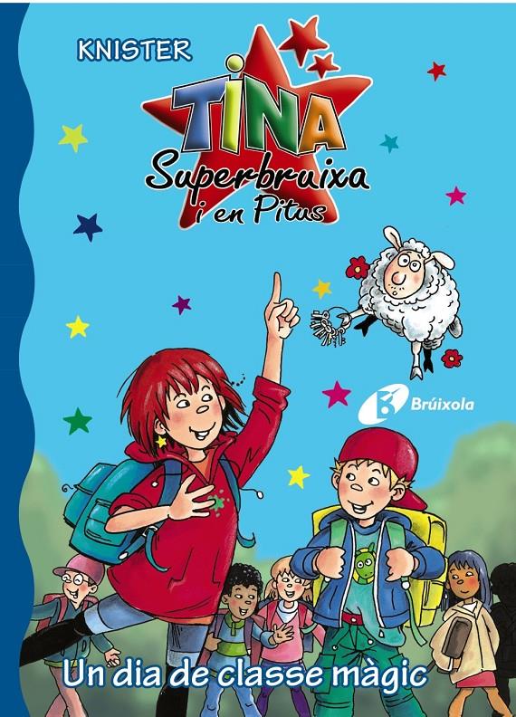 UN DIA DE CLASSE MÀGIC. TINA SUPERBRUIXA | 9788499065359 | KNISTER | Galatea Llibres | Llibreria online de Reus, Tarragona | Comprar llibres en català i castellà online